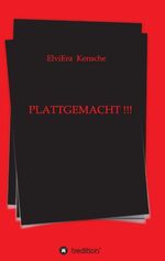 ISBN 9783749742240: PLATTGEMACHT !!!