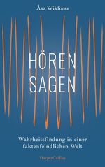 ISBN 9783749901098: Hörensagen - Wahrheitsfindung in einer faktenfeindlichen Welt