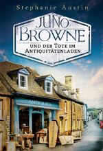 ISBN 9783749901463: Juno Browne und der Tote im Antiquitätenladen (Ein Juno Browne-Krimi, Band 1)