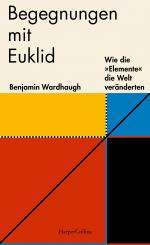 ISBN 9783749902095: Begegnungen mit Euklid – Wie die »Elemente« die Welt veränderten