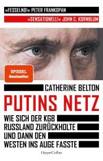 Putins Netz - wie sich der KGB Russland zurückholte und dann den Westen ins Auge fasste