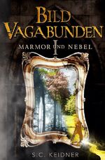 ISBN 9783750200654: Bildvagabunden - Marmor und Nebel