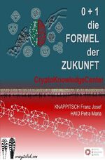 ISBN 9783750262935: 0 + 1 = Crypto - Die Formel der Zukunft