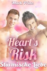 ISBN 9783750273993: Hearts Risk / Hearts Risk - Stürmische Liebe