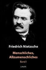 ISBN 9783750289178: Menschliches, Allzumenschliches – Erster Band
