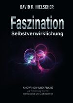 ISBN 9783750299795: Faszination Selbstverwirklichung