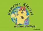 ISBN 9783750407022: Hamster Klecksi reist um die Welt