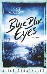 ISBN 9783750412835: Blue Blue Eyes