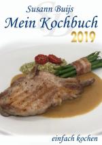 ISBN 9783750413184: Mein Kochbuch - Edition 2019 - Einfach Kochen