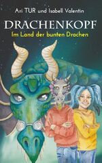 ISBN 9783750413801: Drachenkopf – Im Land der bunten Drachen