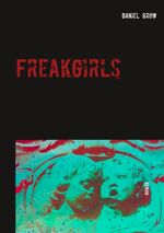 ISBN 9783750415010: Freakgirls