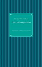 ISBN 9783750421172: Opas Lausbubengeschichten – Ein Großvater erzählt aus seiner Kindheit