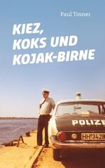 ISBN 9783750427396: Kiez, Koks und Kojak-Birne - Erinnerungen aus meinen 42 Polizeidienstjahren: vom Streifenpolizist bis zum Drogenfahnder