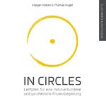 ISBN 9783750428188: In Circles – Leitfaden für eine naturverbundene und ganzheitliche Prozessbegleitung