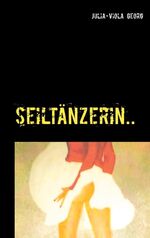 ISBN 9783750428386: Seiltänzerin..