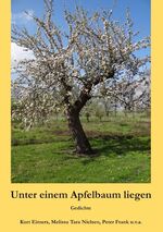 ISBN 9783750433496: Unter einem Apfelbaum liegen