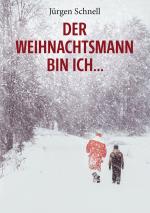 ISBN 9783750442825: Der Weihnachtsmann bin ich ... – Roman