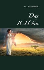 ISBN 9783750456303: Das ICH bin