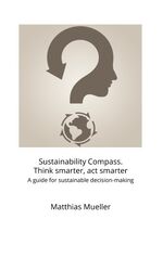 ISBN 9783750460119: Sustainability Compass. Think smarter, act smarter