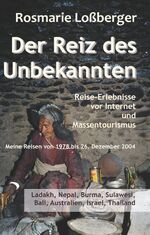 ISBN 9783750487444: Der Reiz des Unbekannten - Reise-Erlebnisse vor Internet und Massentourismus