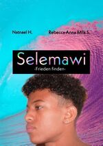 ISBN 9783750494282: Selemawi - Frieden finden