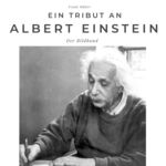 ISBN 9783750502819: Ein Tribut an Albert Einstein - Der Bildband