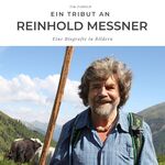 ISBN 9783750506305: Ein Tribut an Reinhold Messner - Eine Biografie in Bildern