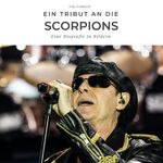 ISBN 9783750506312: Ein Tribut an die Scorpions - Eine Biografie in Bildern