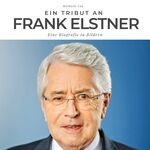 ISBN 9783750511583: Ein Tribut an Frank Elstner - Eine Biografie in Bildern