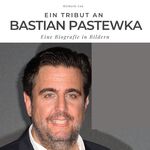 ISBN 9783750513648: Ein Tribut an Bastian Pastewka – Eine Biografie in Bildern