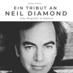 ISBN 9783750524323: Ein Tribut an Neil Diamond – Eine Biografie in Bildern