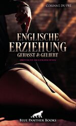 ISBN 9783750779174: Englische Erziehung - gehasst und geliebt | Erotische SM-Geschichten – Die Gratwanderung zwischen Leid und Lust ...
