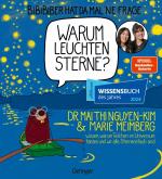 ISBN 9783751204477: BiBiBiber hat da mal 'ne Frage. Warum leuchten Sterne? – Dr. Mai Thi Nguyen-Kim & Marie Meimberg wissen, warum Teilchen im Universum tanzen und wir alle Sternenstaub sind