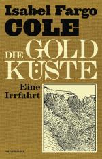 Isabel Fargo Cole: Die Goldküste : Eine Isabel Fargo Cole: Die Goldküste : Eine