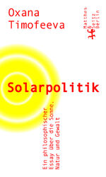 ISBN 9783751804080: Solarpolitik - Ein philosophischer Essay über die Sonne, Natur und Gewalt