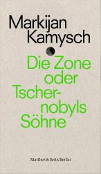 ISBN 9783751808019: Die Zone oder Tschernobyls Söhne (punctum)