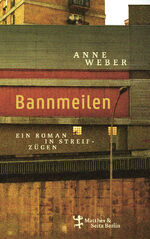 ISBN 9783751809559: Bannmeilen - Ein Roman in Streifzügen