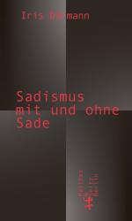 ISBN 9783751820073: Sadismus mit und ohne Sade