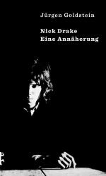 ISBN 9783751820431: Nick Drake | Eine Annäherung | Jürgen Goldstein | Buch | 291 S. | Deutsch | 2025 | Matthes & Seitz Verlag | EAN 9783751820431