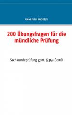 ISBN 9783751901901: 200 Übungsfragen für die mündliche Prüfung | Sachkundeprüfung gem. § 34a GewO | Alexander Rudolph | Taschenbuch | 64 S. | Deutsch | 2020 | Books on Demand GmbH | EAN 9783751901901