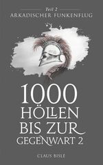 ISBN 9783751905107: 1000 Höllen bis zur Gegenwart