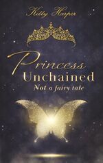 ISBN 9783751906210: Princess Unchained – Not a fairy tale