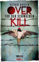 ISBN 9783751907729: Overkill - Tod der Schwalben