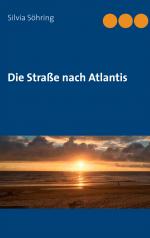 ISBN 9783751923903: Die Straße nach Atlantis