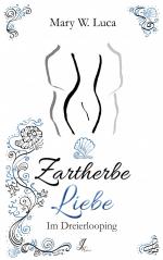 ISBN 9783751930857: Zartherbe Liebe | Im Dreierlooping | Mary W. Luca | Taschenbuch | 572 S. | Deutsch | 2020 | Books on Demand GmbH | EAN 9783751930857