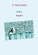 ISBN 9783751955379: E.G.3 - Exagorie