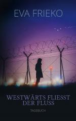 ISBN 9783751957618: Westwärts fliesst der Fluss – tagebuch