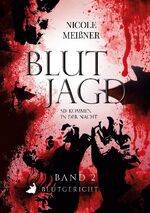 ISBN 9783751960298: Blutjagd Sie kommen in der Nacht - Blutgericht