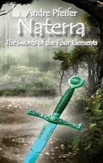 ISBN 9783751984690: Naterra - The Swords of the Four Elements