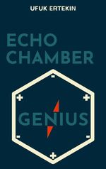 ISBN 9783751993715: Echo Chamber Genius